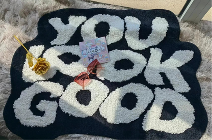 YOU LOOK GOOD