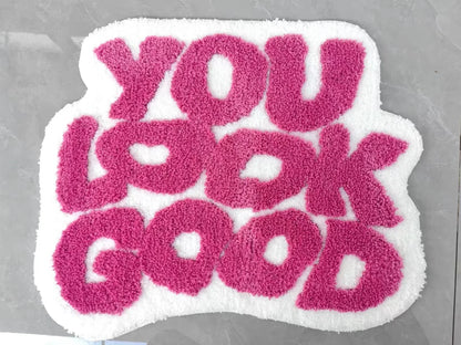 YOU LOOK GOOD