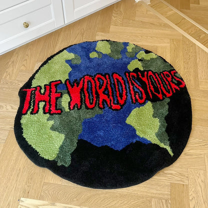 THE WORLD IS YOURS