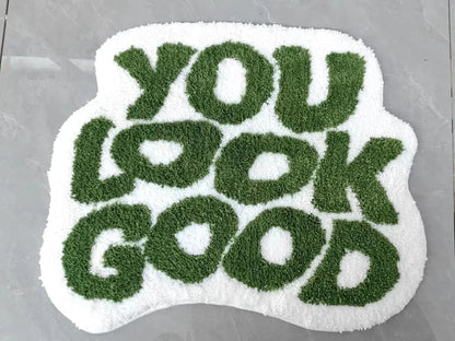 YOU LOOK GOOD